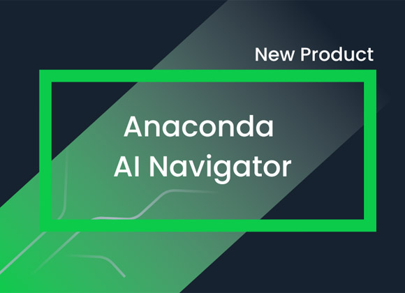 Anaconda、AI Navigator 正式リリースのお知らせ