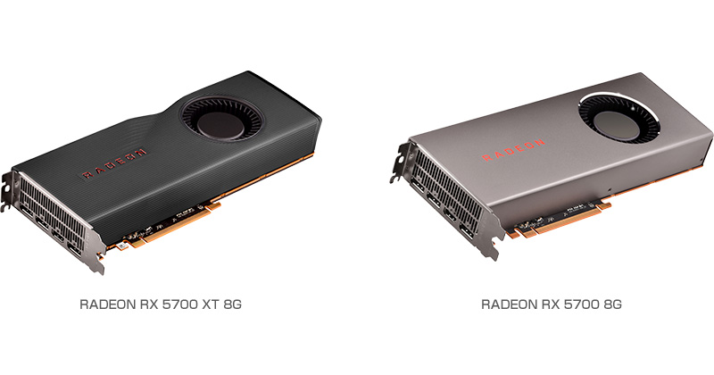 AMD最新GPU、RADEON RX 5700 XTおよびRADEON 